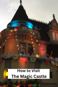 how to visit the magic castle