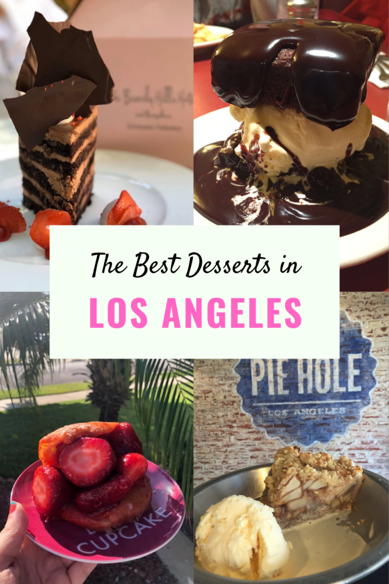 Where to Find The Best Desserts in Los Angeles LA Dreaming
